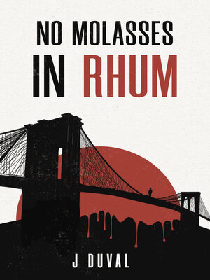 cover image of No Molasses in Rhum